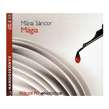 Mojzer Kiadó; Kossuth Kiadó Mágia - Hangoskönyv (2 CD) - Mácsai Pál előadásában hangoskönyv