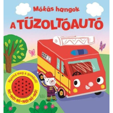  Mókás hangok - A tűzoltóautó gyermek- és ifjúsági könyv