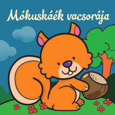  Mókuskáék vacsorája – Állati kalandok gyermek- és ifjúsági könyv