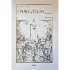 Molioris Kiadó Ilyenek vagyunk irodalom