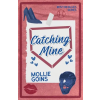 Mollie Goins Catching Mine | Mollie Goins