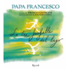Mondadori Electa tre farfalle del lago | Francesco (Jorge Mario Bergoglio),Thomas Leoncini