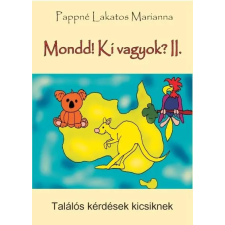  Mondd! Ki vagyok? II. gyermek- és ifjúsági könyv