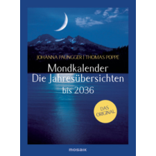 Mondkalender - Die Jahresübersichten – Johanna Paungger,Thomas Poppe naptár, kalendárium