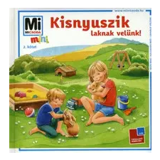 Monika Ehrenreich Kisnyuszik laknak velünk! gyermek- és ifjúsági könyv
