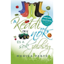 Monika Peetz - A keddi nők és a sok zöldség regény