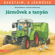 Monika Wittmann - Járművek a tanyán gyermek- és ifjúsági könyv