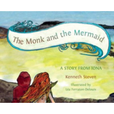  Monk and the Mermaid – Kenneth Steven idegen nyelvű könyv