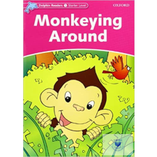 Monkeying Around - Dolphin Readers Starter Level idegen nyelvű könyv