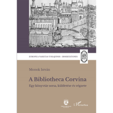 Monok István A Bibliotheca Corvina (BK24-210746) történelem