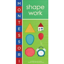 Montessori: Shape Work – Bobby George idegen nyelvű könyv
