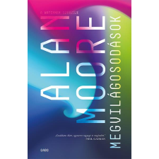 ﻿Moore, Alan Alan Moore - Megvilágosodások egyéb könyv