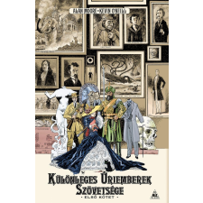 ﻿Moore, Alan MOORE, ALAN - ONEILL, KEVIN - KÜLÖNLEGES ÚRIEMBEREK SZÖVETSÉGE I. irodalom
