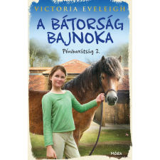 Móra A bátorság bajnoka gyermekkönyvek