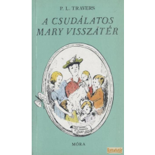 Móra A csudálatos Mary visszatér antikvárium - használt könyv