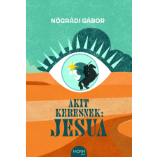 Móra Akit keresnek: Jesua gyermek- és ifjúsági könyv