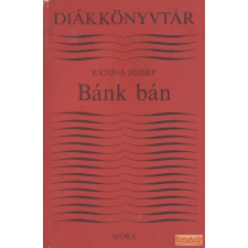 Móra Bánk bán (1987) antikvárium - használt könyv