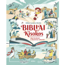 Móra Bibliai Kisokos - Mai kérdések a Szentírás titkairól gyermek- és ifjúsági könyv