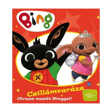 Móra Bing Olvass mesét Binggel! - Csillámvarázs gyermek- és ifjúsági könyv