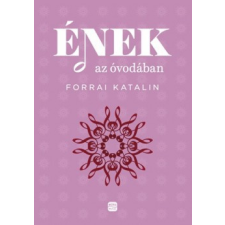 Móra Ének az óvodában gyermek- és ifjúsági könyv