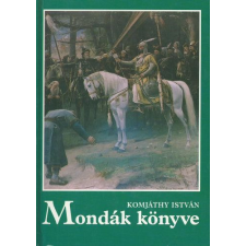 Móra Ferenc Ifjúsági Könyvk. Mondák könyve (hun és magyar mondák) antikvárium - használt könyv