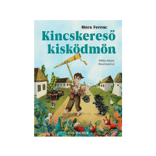  Móra Ferenc - Kincskereső kisködmön gyermek- és ifjúsági könyv