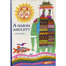 Móra Ferenc Könyvkiadó A három amulett - Ázsiai mesék antikvárium - használt könyv