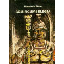 ﻿Móra Ferenc Könyvkiadó Aquincumi elégia antikvárium - használt könyv