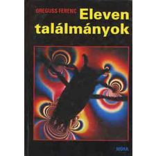 ﻿Móra Ferenc Könyvkiadó Eleven találmányok antikvárium - használt könyv