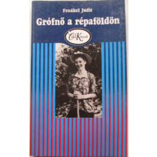Móra Ferenc Könyvkiadó Grófnő a répaföldön antikvárium - használt könyv