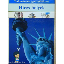 Móra Ferenc Könyvkiadó Híres helyek (Tudománytár gyermekeknek) antikvárium - használt könyv