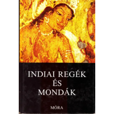 Móra Ferenc Könyvkiadó Indiai regék és mondák antikvárium - használt könyv