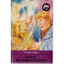 ﻿Móra Ferenc Könyvkiadó Kanóc, az emberszelídítő antikvárium - használt könyv