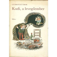Móra Ferenc Könyvkiadó Kudi, a levegőember antikvárium - használt könyv