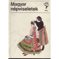 Móra Ferenc Könyvkiadó Magyar népviseletek (Kolibri könyvek) antikvárium - használt könyv