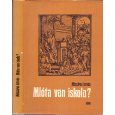 ﻿Móra Ferenc Könyvkiadó Mióta van iskola? antikvárium - használt könyv