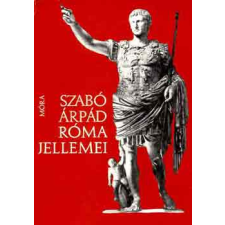 Móra Ferenc Könyvkiadó Róma jellemei antikvárium - használt könyv