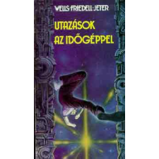 ﻿Móra Ferenc Könyvkiadó Utazások az időgéppel antikvárium - használt könyv