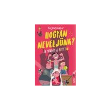 Móra Hogyan neveljünk? - Nógrádi Gábor irodalom