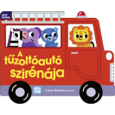 Móra Kiadó A tűzoltóautó szirénája gyermek- és ifjúsági könyv