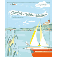 Móra Kiadó Barangoló a Balaton-felvidéken gyermek- és ifjúsági könyv
