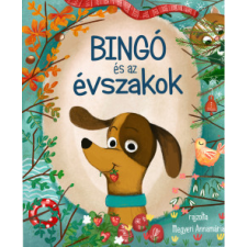 Móra Kiadó Bingó és az évszakok gyermek- és ifjúsági könyv