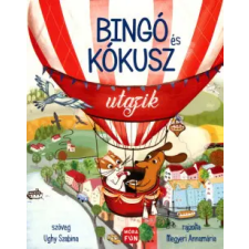 Móra Kiadó Bingó és Kókusz utazik gyermek- és ifjúsági könyv
