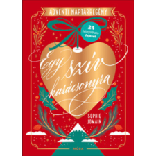 Móra Kiadó Egy szív karácsonyra - Adventi naptárregény gyermek- és ifjúsági könyv