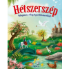 Móra Kiadó Hétszerszép - Válogatás a világ legszebb meséiből