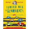 Móra Kiadó Ismerd meg a számokat! - A számok 100-ig és a műveletek