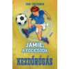 Móra Kiadó Jamie, a focicsoda 1. - Kezdőrúgás