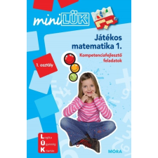Móra Kiadó Játékos matematika 1. - LDI218 - Kompetenciafejlesztő feladatok - MiniLÜK gyermek- és ifjúsági könyv