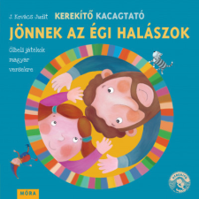 Móra Kiadó Kerekítő Kacagtató - Jönnek az égi halászok gyermek- és ifjúsági könyv