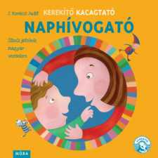 Móra Kiadó Kerekítő Kacagtató - Naphívogató gyermek- és ifjúsági könyv